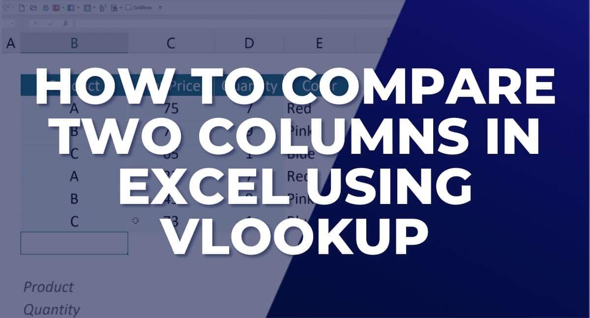How to compare two columns in excel using vlookup tutorial