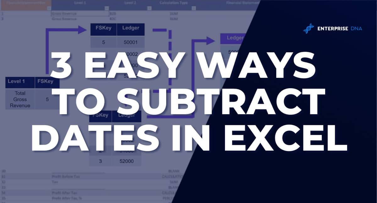 3 Easy Ways How to Subtract Dates in Excel