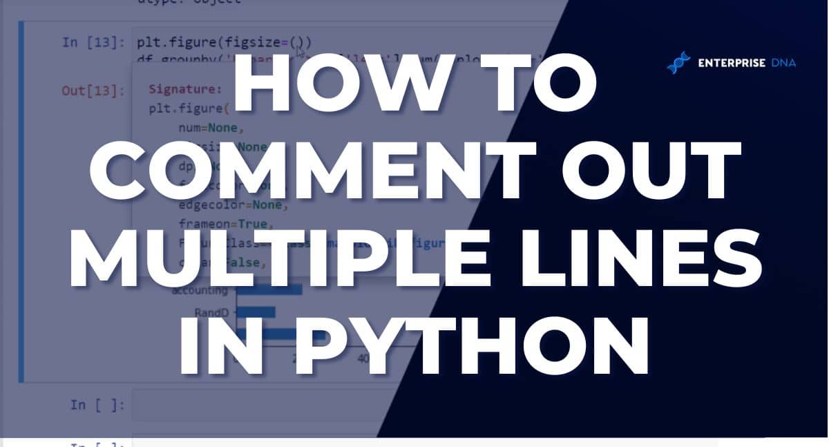 How to comment out multiple lines in python, a detailed guide.
