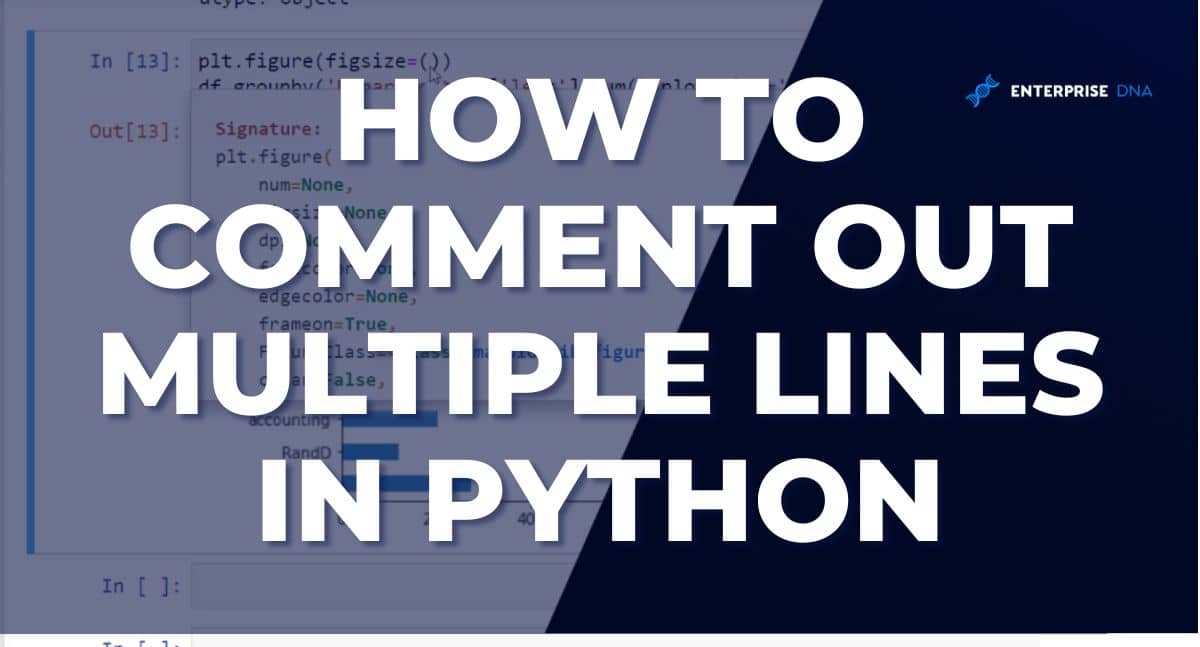 comment-out-multiple-lines-in-python-quick-easy-guide