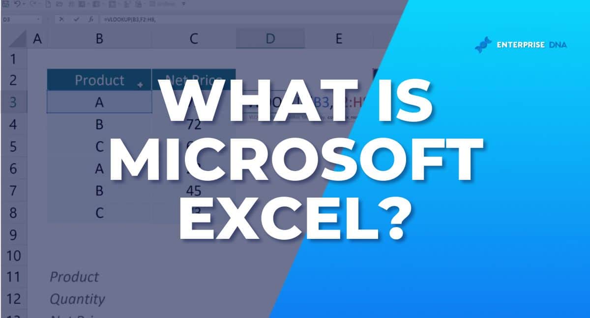 An Overview of Microsoft® Excel®