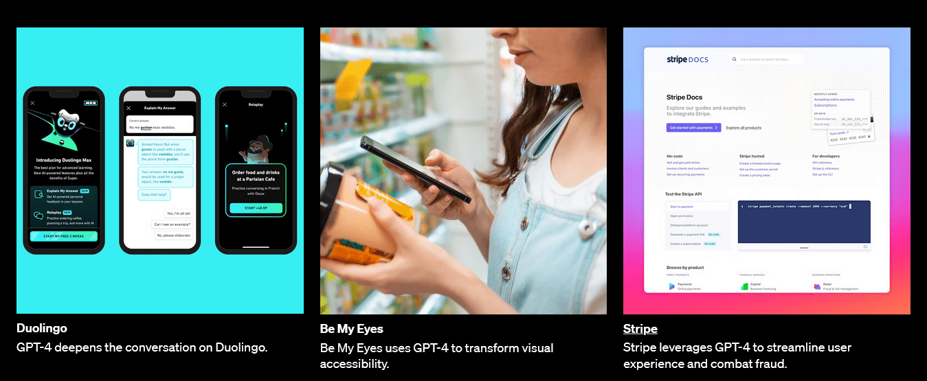 Duolingo, Be My Eyes, and Stripe are examples of companies that are using GPT-4