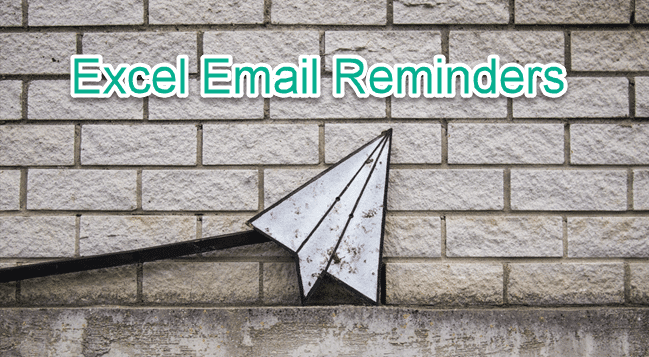 Can Excel Send Email Reminders?