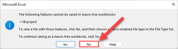 Click No to save the Excel file as a macro-enabled file 