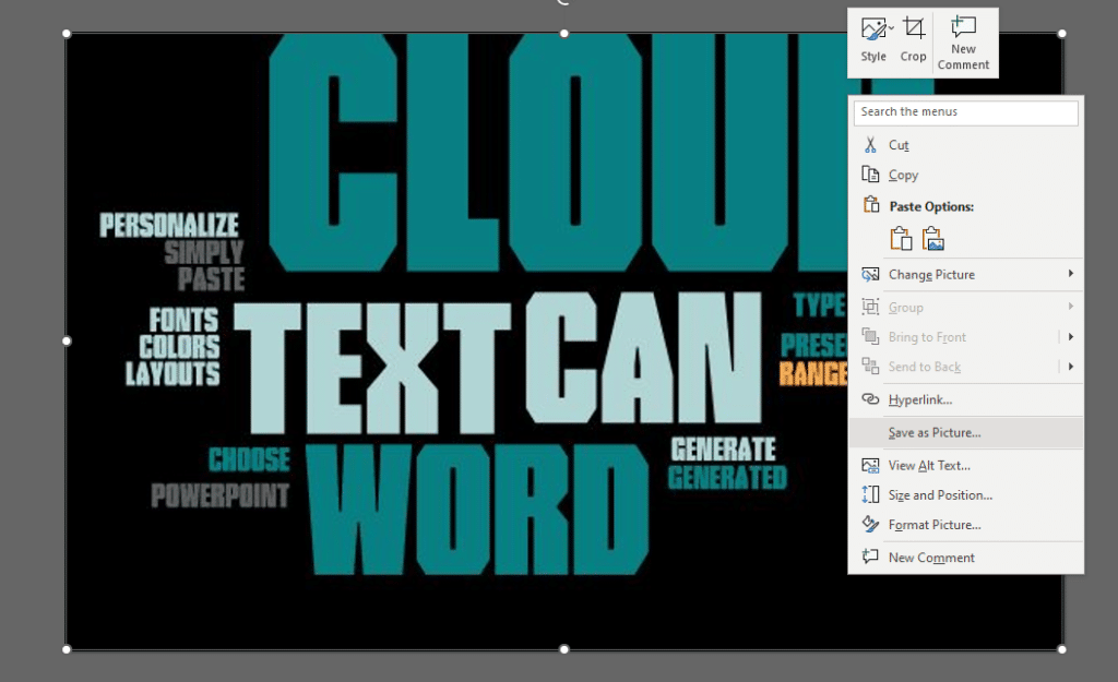 click save as picture on your powerpoint wordcloud