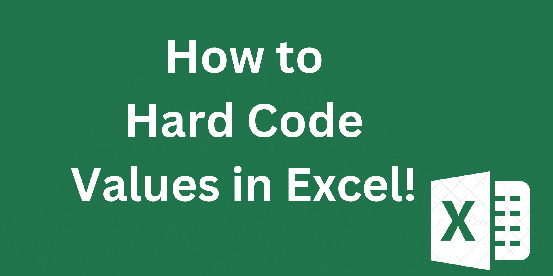 How to Hard Code in Excel